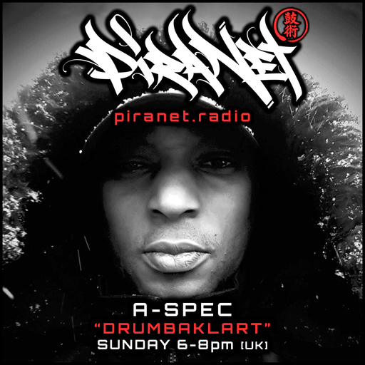 PIRANET - A-SPEC - DRUMBAKLART - 009 - [NOV-9TH-2025]