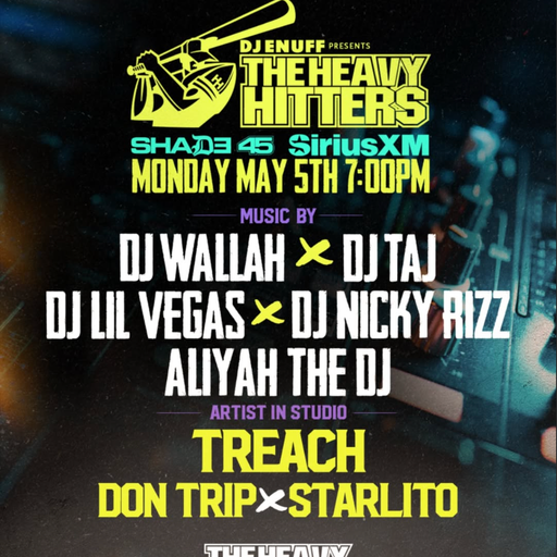 DJ Enuff presents The Heavy Hitter DJs (SXM Shade45) - 2025.05.05