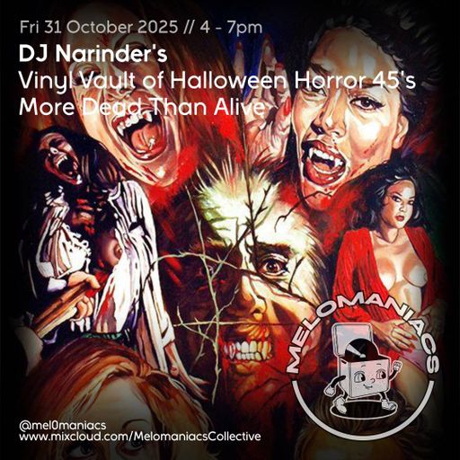 DJ Narinder's Vinyl Vault of Halloween Horror 45's  More Dead Than Alive // 31-Oct-2025