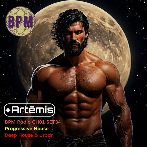 BPM Radio CH01 SET34 - Progressive & Deep House, Urban