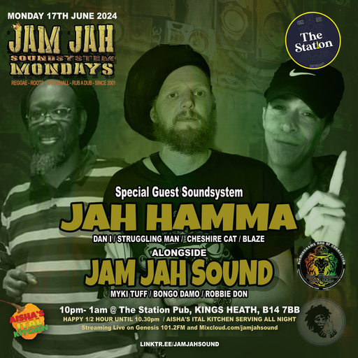 Jam Jah Mondays live from the Station, 17th June 24 ft Jah Hamma