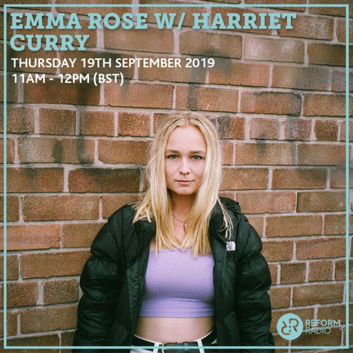 Emma Rose w/ Harriet Curry 19th September 2019
