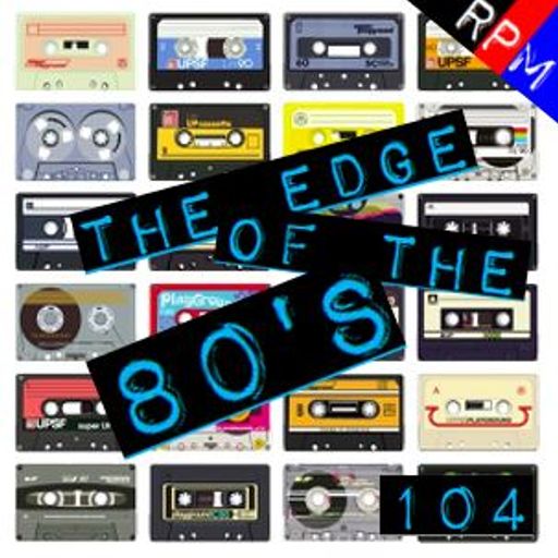 THE EDGE OF THE 80'S : 104