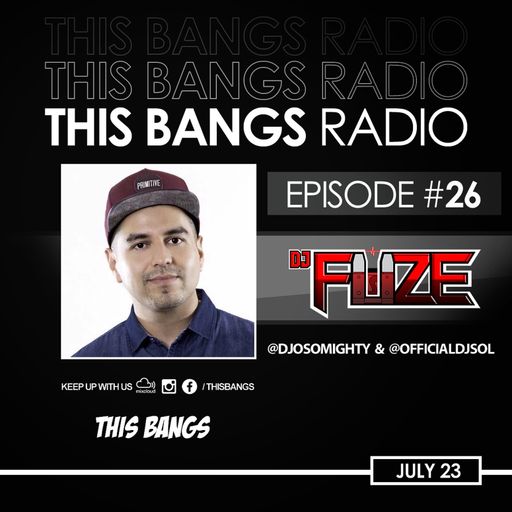 THIS BANGS RADIO EPISODE 26