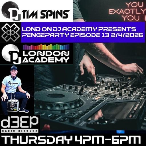 DJ Tim Spins - London DJ Academy presents Pengeparty (02/04/26)