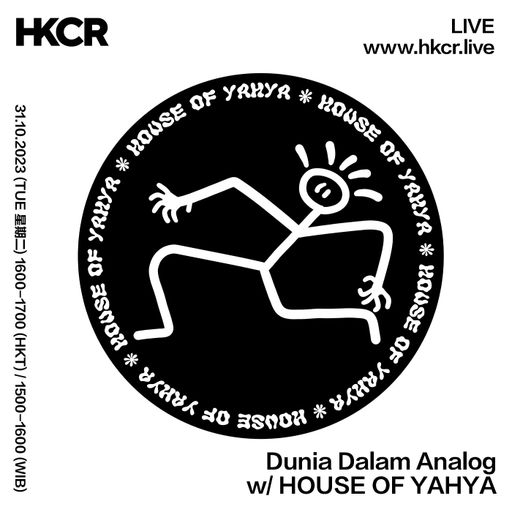 Dunia Dalam Analog w/ House Of Yahya - 31/10/2023