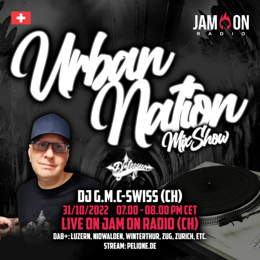 Urban Nation Mixshow | 31.10.22 | DJ G.M.C-Swiss (CH)