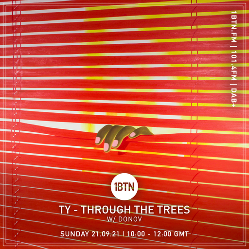 Through The Tree's with Ty ft Donov - 21.11.2021