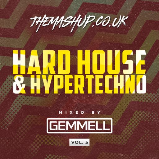 Gemmell Presents Hardhouse & Hypertechno Vol 5