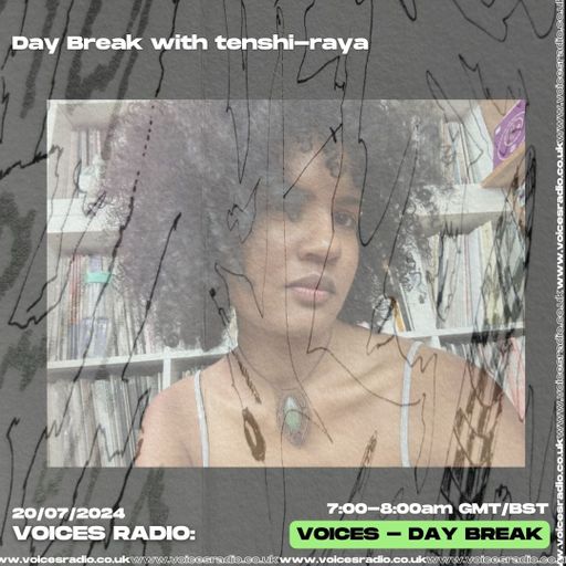 TENSHI RAYA - 20/07/24 [Voices Radio]