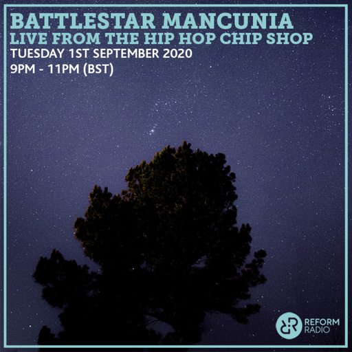 Battlestar Mancunia Live From The Hip Hop Chip Shop 1st September 2020