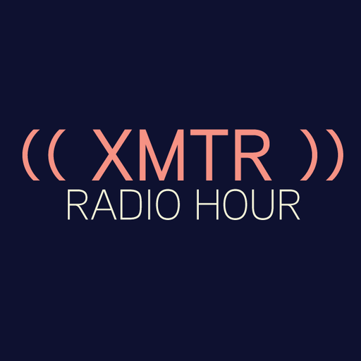 XMTR Radio Hour - 18 November 2025 (Audio Festivals)