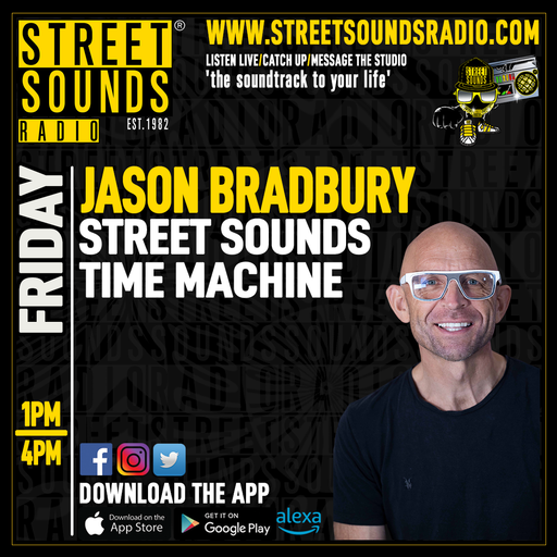 Street Sounds Time Machine with Jason Bradbury on Street Sounds Radio 1300-1600 08/05/2026