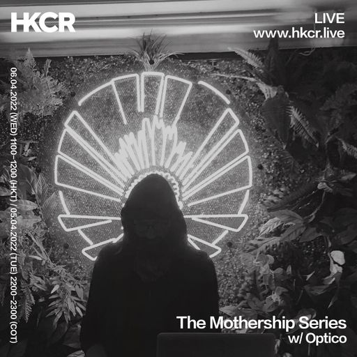 Mothership Series w/ Optico - 06/04/2022