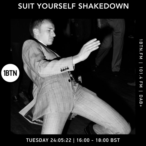 Suit Yourself Shakedown - 24.05.2022