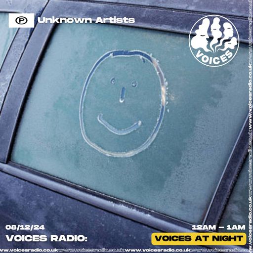 Unknown Artists - 08/12/24 - Voices Radio