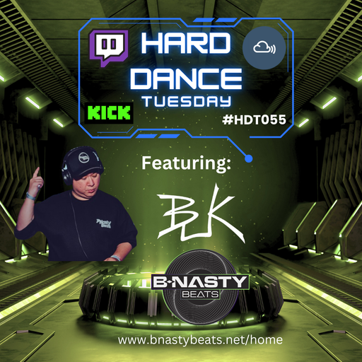 Hard Dance Tuesday #HDT055 w/ BUK