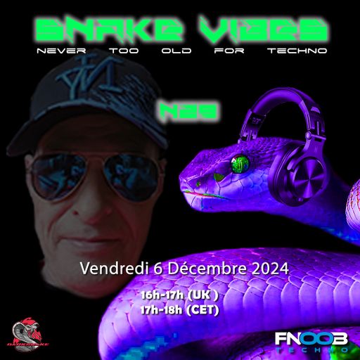 Darksnake Special Techno "Snake Vibes 29" Fnoob Techno Radio 6.12.2024