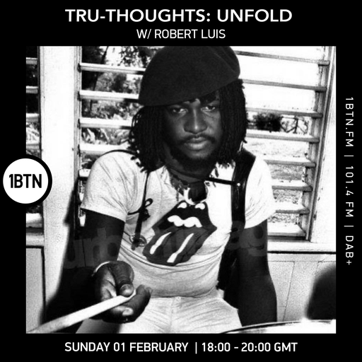 Tru-Thoughts: Unfold w/ Robert Luis - 01.02.26