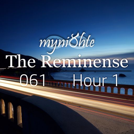 The Reminense 061 - Hour 1