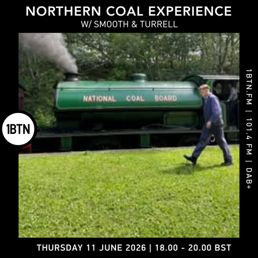 Northern Coal Experience w/ Smooth & Turrell - 11.06.26