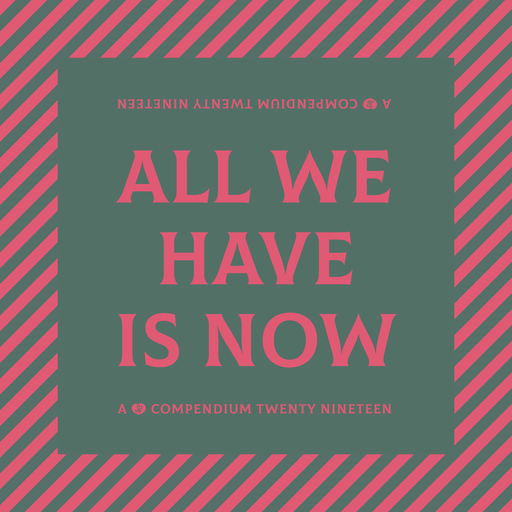 All We Have Is Now