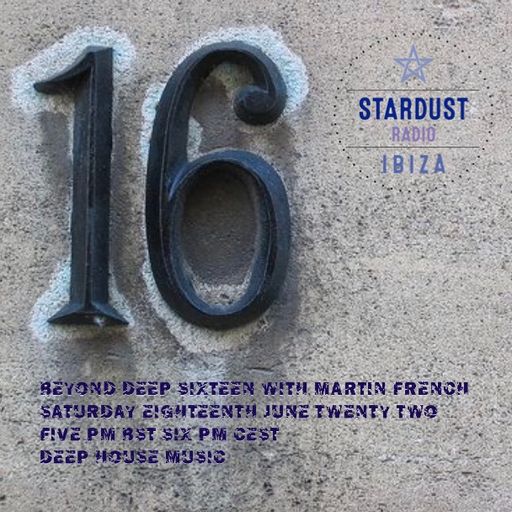 Martin French	Beyond Deep Episode #16 (Ibiza Stardust Radio Mix)