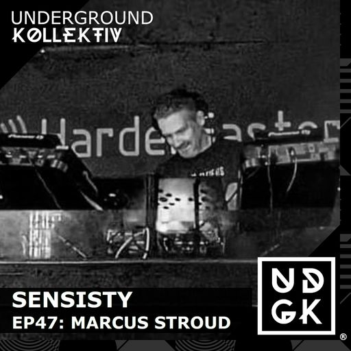 Sensisity Radio - SENSISITY PRESENTS: Episode 47 / Marcus Stroud (UDGK: 11/04/2024)