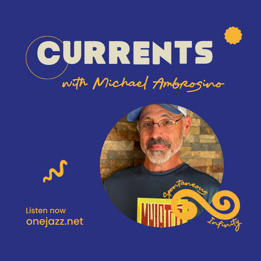 Michael Ambrosino presents: Currents (1 December 2024)