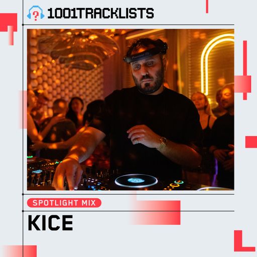 KICE - 1001Tracklists ‘Al Ain’ Spotlight Mix