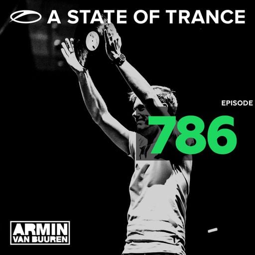 A State Of Trance Episode 786 – Armin van Buuren