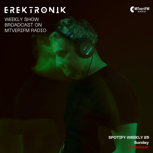 MtveriFM Spotify Weekly w/ Erektronik -25