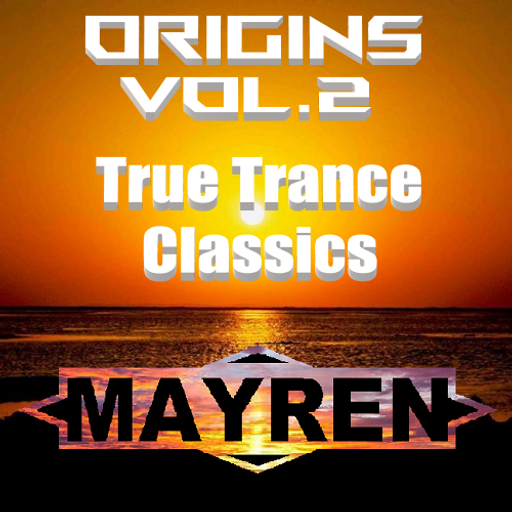 'Origins' Vol.2 - Old School Trance Classics - Mixed By MAYREN