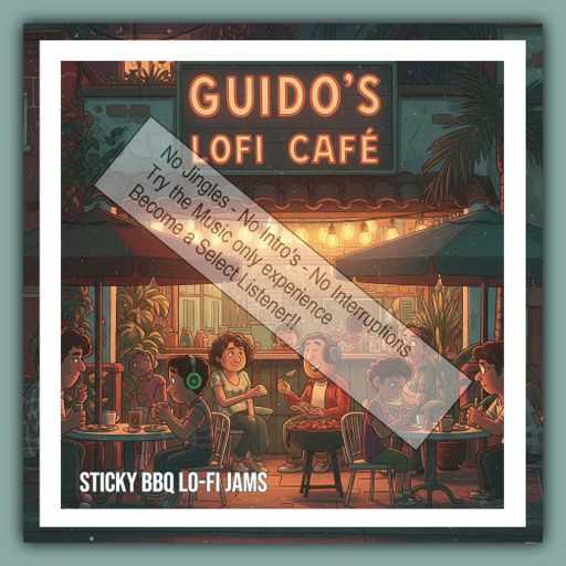 Guido's Lo-Fi Cafe 054 Sticky BBQ Lo-Fi Jams (select)