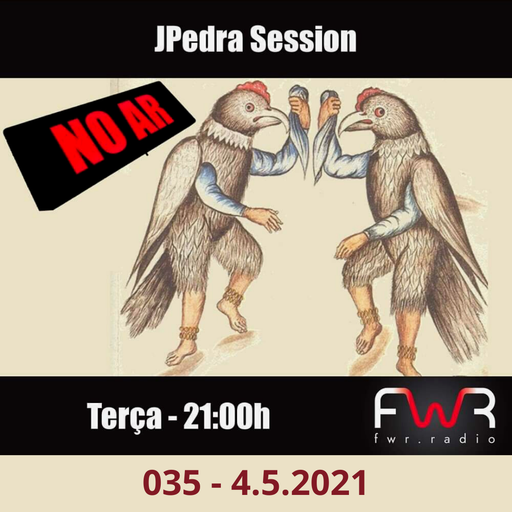 JPedra Session 035 - 4.5.2021