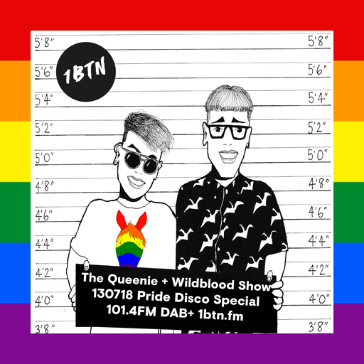 The Queenie + Wildblood Show on 1BTN LGBTQI Pride Disco Special 130718
