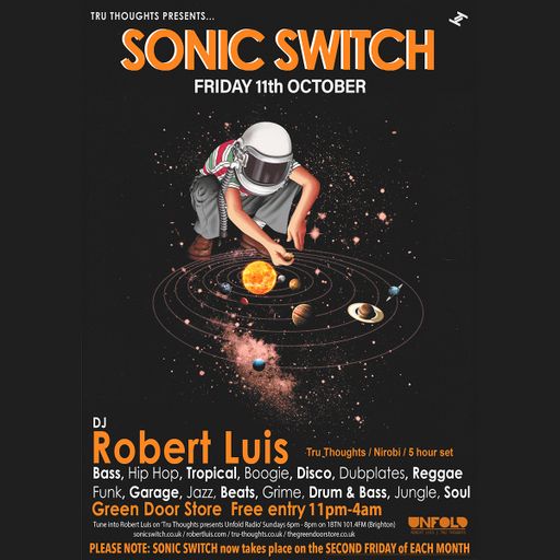 Robert Luis Sonic Switch October 11th @ Green Door Store - 5 Hour DJ Set