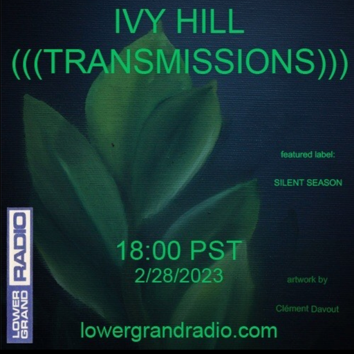 Ivy Hill Transmissions Silent Season (02.28.2023)