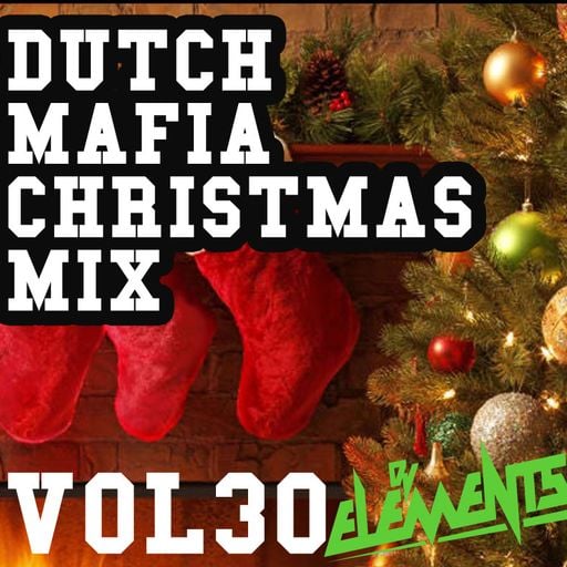 DUTCH MAFIA X-MAS MIX VOL 30