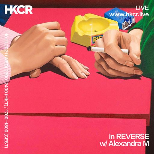 in Reverse w/ Alexandra M - 10/11/2021