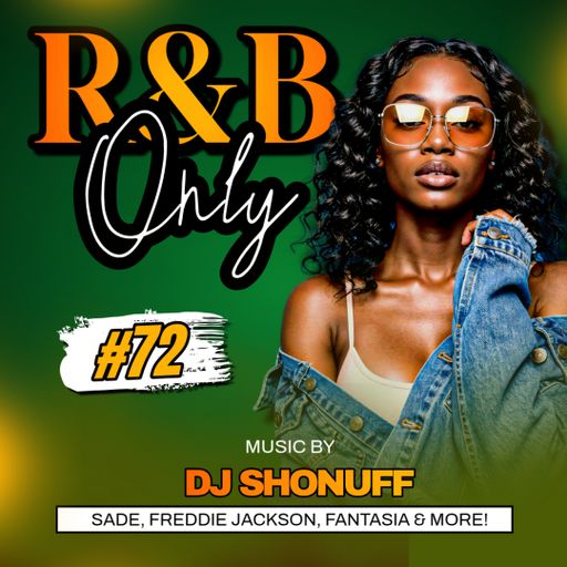 IT'S R&B ONLY #72 / FREDDIE JACKSON, MICHAEL JACKSON, SADE, FANTASIA, CHRIS BROWN, WHITNEY HOUSTON