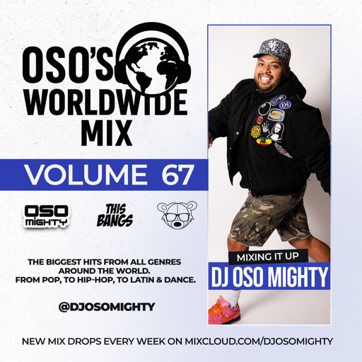 OSO's WORLD WIDE MIX VOL 67