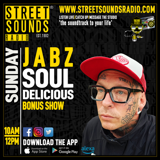 Soul-Delicious on Sunday with Jabz on Street Sounds Radio 1000-1200 17/11/2024