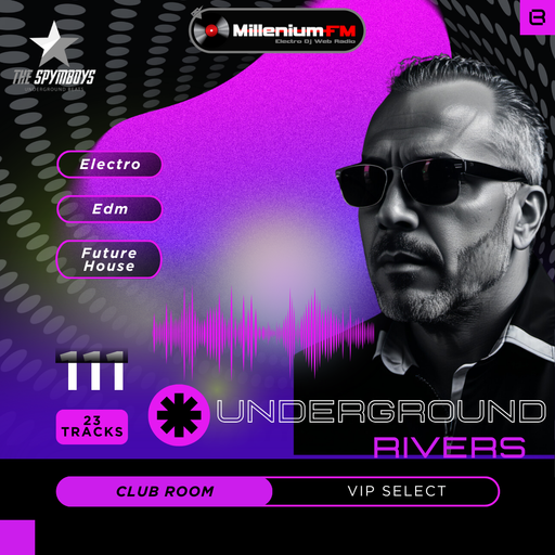 UNDERGROUND RIVERS 111  CLUB ROOM VIP SELECT