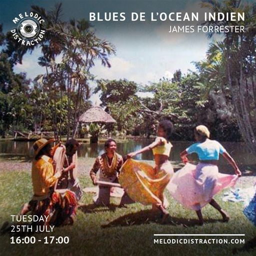 Blues de l’océan Indien with James Forrester (July '23)