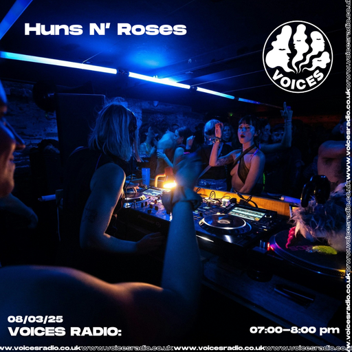 Huns N Roses - 08/03/25 - Voices Radio
