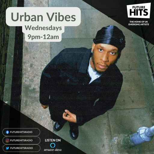Urban Vibes with Omone Odiase - Wednesday 17th April 2024
