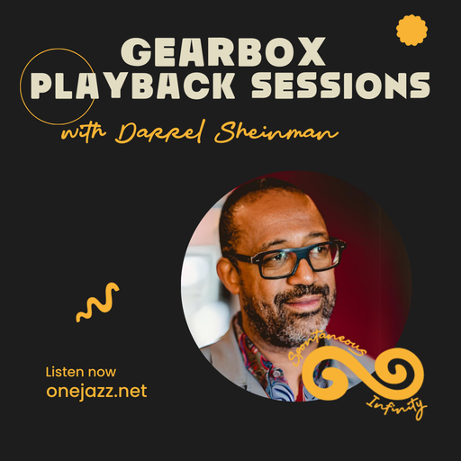 Darrel Sheinman presents: Gearbox Playback Sessions (September 2024)