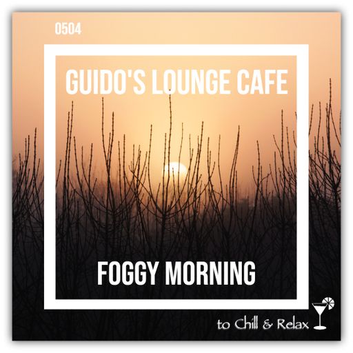 Guido's Lounge Cafe Broadcast 0504 Foggy Morning Walk (20211029)