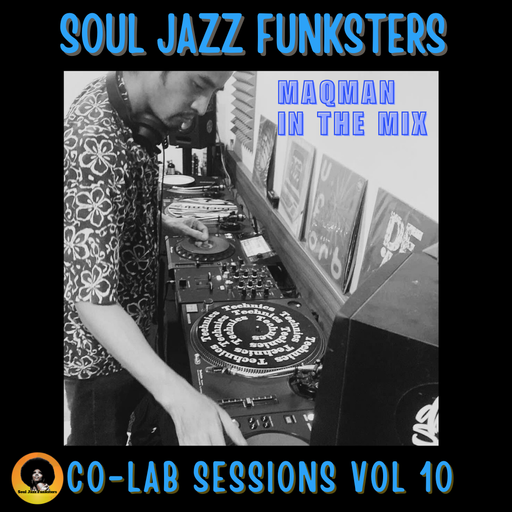 Soul Jazz Funksters - Nu-Disco / Soul Jazz / Broken Beats - Co-Lab Sessions Vol 10 by MAQman